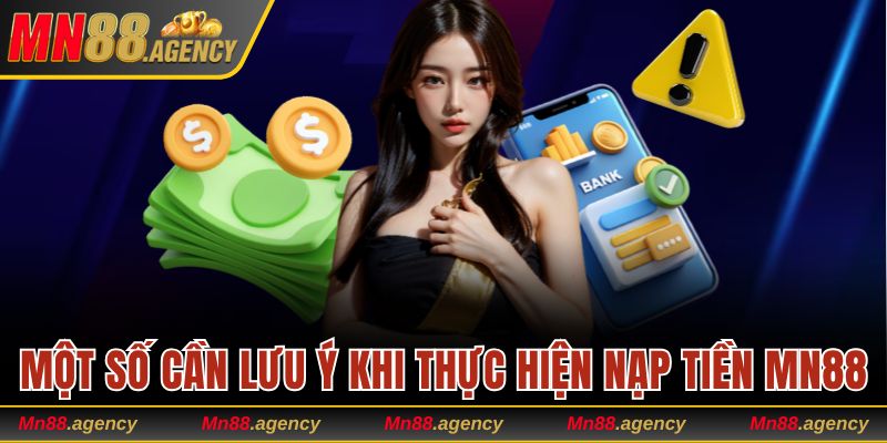 Các điểm cần lưu ý khi nạp tại nhà cái xanh chín