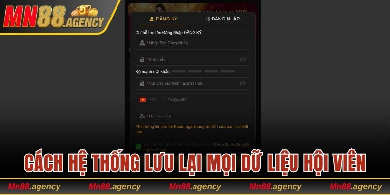 Cách hệ thống lưu lại mọi dữ liệu hội viên