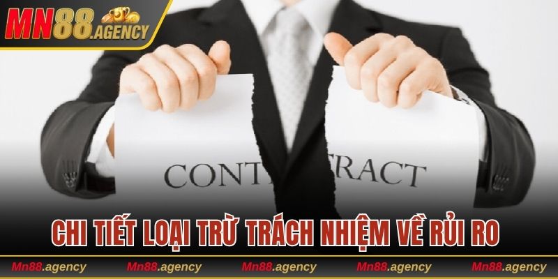 Chi tiết loại trừ trách nhiệm về rủi ro tại nhà cái