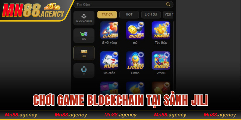 Chơi game Blockchain MN88 tại sảnh Jili