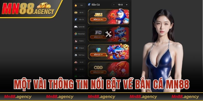 Điểm qua một vài thông tin nổi bật về bắn cá MN88