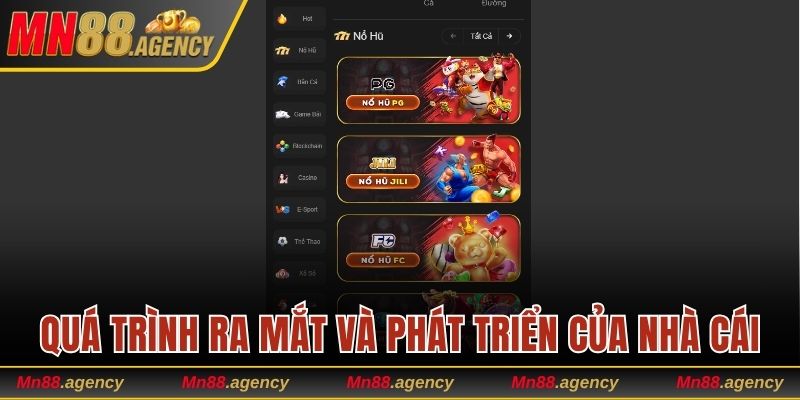 Quá trình ra mắt và phát triển của nhà cái