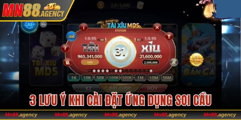 3 lưu ý quan trọng khi cài đặt ứng dụng soi cầu