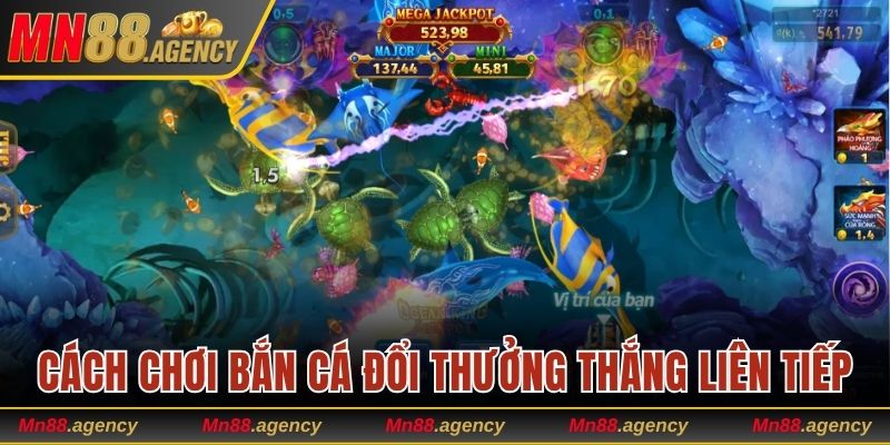 Cách chơi bắn cá ăn xu đổi thưởng thắng liên tiếp
