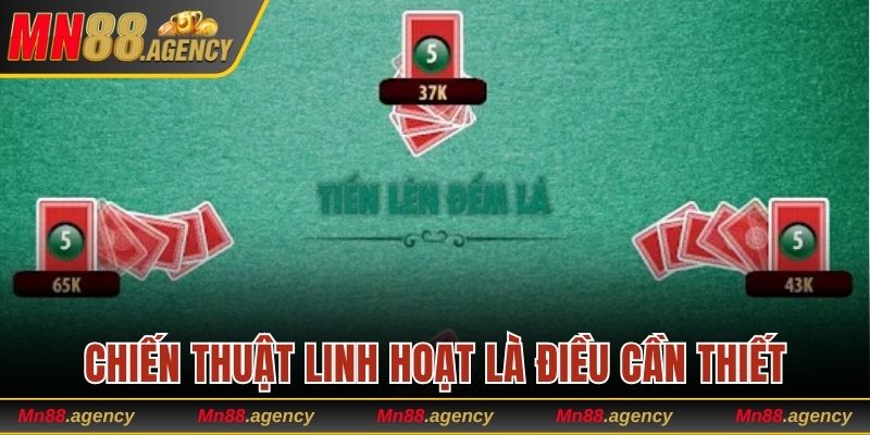 Chiến thuật linh hoạt là điều mà hội viên cần có