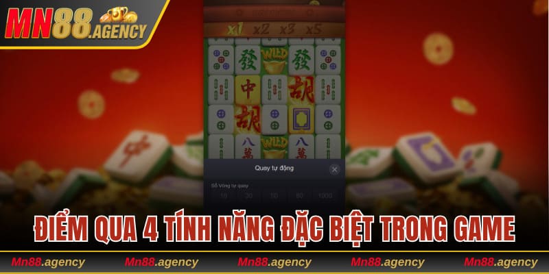 Điểm qua 4 tính năng đặc biệt trong game