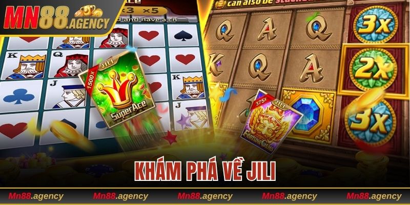Khám phá về JILI